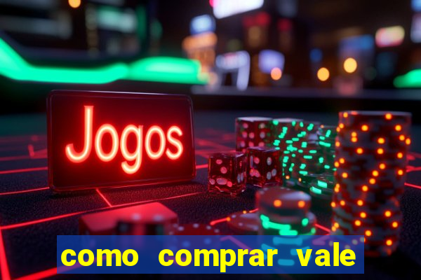 como comprar vale sorte online